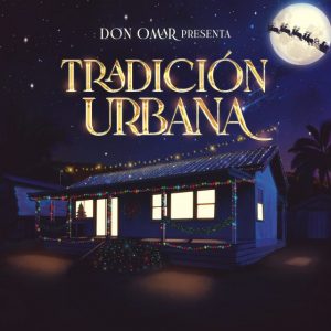 Don Omar – Tradición Urbana (2021)